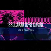 hit download Collapse Into Never - Live In Europe 2023    Placebo