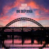 tracklist album Mark Knopfler One Deep River