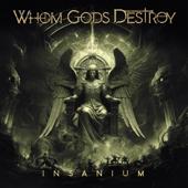 hit download Insanium    Whom Gods Destroy