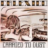 hit download Carried to Dust    Calexico