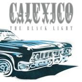 hit download The Black Light (20th Anniversary Edition)    Calexico