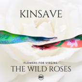 hit download Flowers For Virgins / The Wild Roses    Kinsave