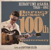 hit download Barney Kessel 100th Anniversary (Live at Cotton Club)    浅葉裕文