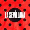 hit download LA SEVILLANA (SEVILLANAS)    Omar Montes