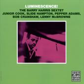 hit download Luminescence!    The Barry Harris Sextet