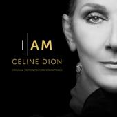 hit download I AM: CELINE DION (Original Motion Picture Soundtrack)    Céline Dion