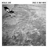 hit download Space Is Only Noise    Nicolas Jaar