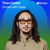hit download Dinner With Sade    Theo Croker