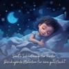 hit download Sanfte Schlafmusik für Kinder: Beruhigende Melodien für eine gute Nacht    Schlaflieder für Kinder