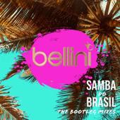 hit download Samba do Brasil (The Bootleg Mixes) [Remixes] - EP    Bellini
