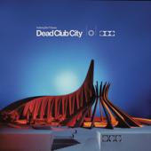 hit download Dead Club City (Extended Deluxe)    Nothing But Thieves