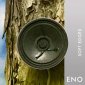 hit download Eno: Soft Edges - EP    Brian Eno