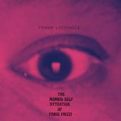 hit download The Morbid Self Attention of Fabio Frizzi    Frank Loophole