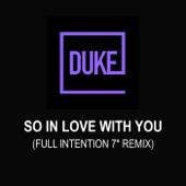 hit download So in Love With You (Full Intention 7"Remix)    Duke