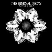 hit download Spettro    This Eternal Decay