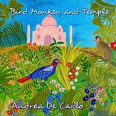 hit download Bird Monkey and Temple    Andrea De Carlo