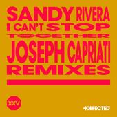 hit download I Can t Stop (Joseph Capriati Groove Remix)    Sandy Rivera