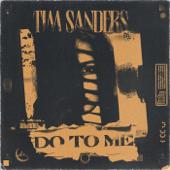 hit download Do To Me    Tim Sanders