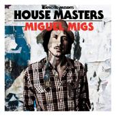 hit download Defected Presents House Masters - Miguel Migs    Artisti Vari