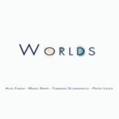 hit download Worlds (with Mario Nappi, Tommaso Scannapieco & Pietro Iodice)    Aldo Farias