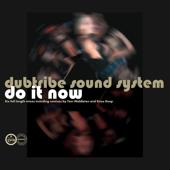 hit download Do It Now    Dubtribe Sound System