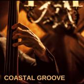 hit download Coastal Groove    Restaurant Music Academy, Piano Jazz Masters & Jazz Lounge Zone