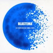 hit download Lo stato in cui sono stato    Blastema