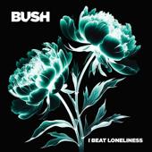 hit download I Beat Loneliness    Bush