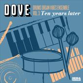 hit download Vol. 3 Ten Years Later (feat. Giulio Campagnolo & Andrea Davì) - EP    D.O.V.E. Drums Organ Vibes Ensemble