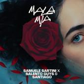 hit download Mala Mia    Samuele Sartini, Salento Guys & Santiago