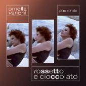 hit download Rossetto e Cioccolato (PAS REMIX)    Ornella Vanoni