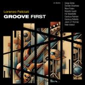 hit download Groove First    Lorenzo Feliciati