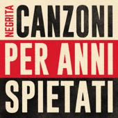 hit download Canzoni Per Anni Spietati    Negrita