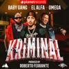 singolo Baby Gang, El Alfa, Omega & Roberto Ferrante Kriminal (Prod. By Roberto Ferrante)