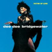 hit download Victim Of Love    Dee Dee Bridgewater