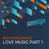 hit download Love Music Part 1 - EP    Risk Assessment