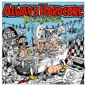 hit download Always Hardcore E.P.    Bodylotion