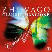 hit download Celebrate (The Love) [Remixes]    Zhi-Vago & Claudio Mangione