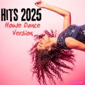 hit download Hits 2025 (House Dance Version)    Artisti Vari