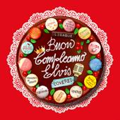hit download Buon compleanno Elvis Covered    Artisti Vari