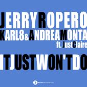hit download It Just Won t Do (with JustClaire) [Extended Mix]    Jerry Ropero & Karl8 & Andrea Monta