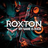 hit download My Name Is Rock    Roxton