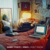 Gabry Ponte & Erika-I Don t Know