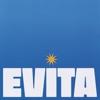 tracklist album Andrew Lloyd Webber, Tim Rice, Rachel Zegler & Diego Andres Rodriguez Evita (2025 London Palladium Cast)