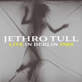 hit download Live In Berlin 1985 (Remastered 2025) [Live]    Jethro Tull