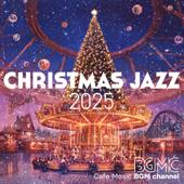 hit download Christmas Jazz 2025    Cafe Music BGM Channel