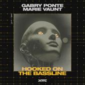hit download Hooked on the Bassline    Gabry Ponte & Marie Vaunt