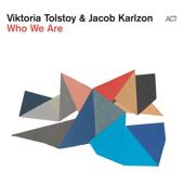 hit download Who We Are    Viktoria Tolstoy & Jacob Karlzon