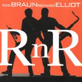 hit download R n R    Rick Braun & Richard Elliot