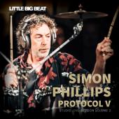 hit download Protocol V: Studio Live Session, Vol. 2 (feat. Ernest Tibbs, Otmaro Ruiz, Jacob Scesney & Alex Sill)    Simon Phillips